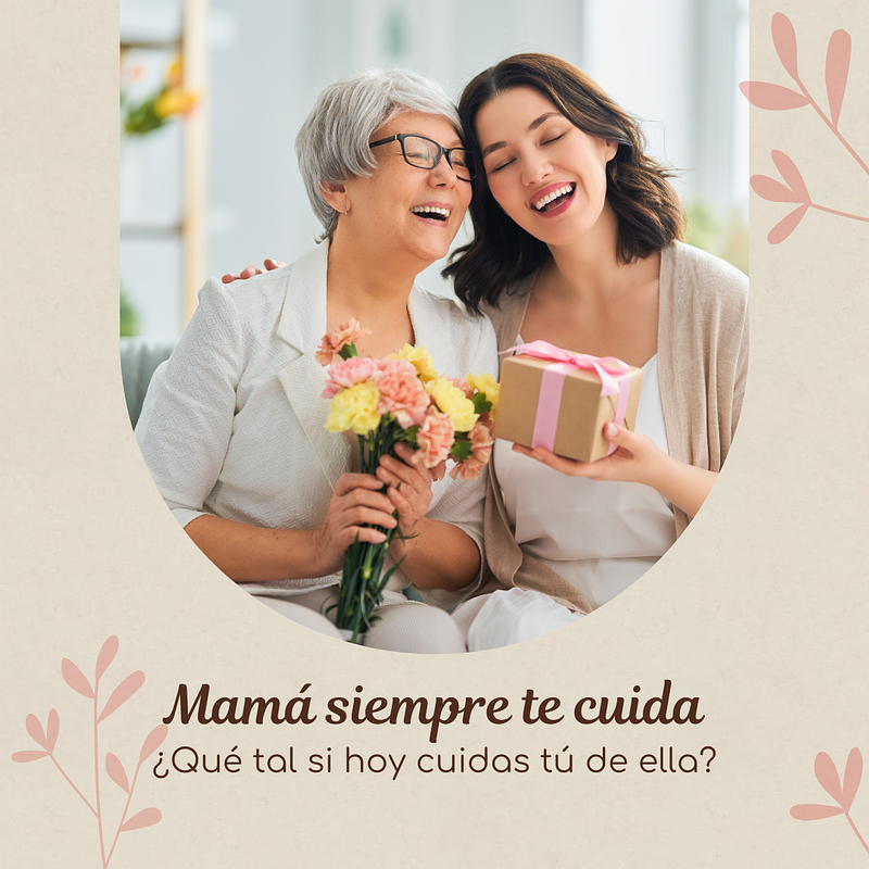 Mamá siempre te cuida, ¿qué tal si hoy tú cuidas de ella?